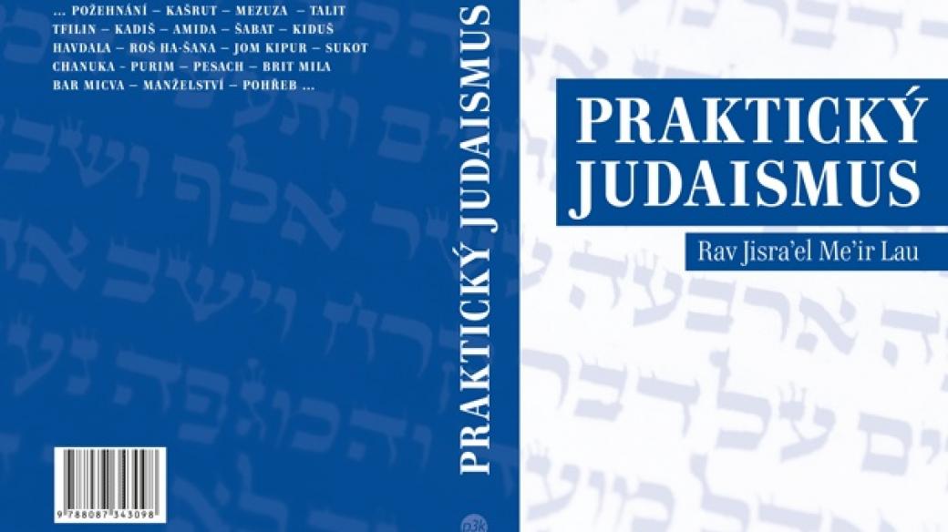 Rav Jisra’el Me’ir Lau: Praktický judaismus