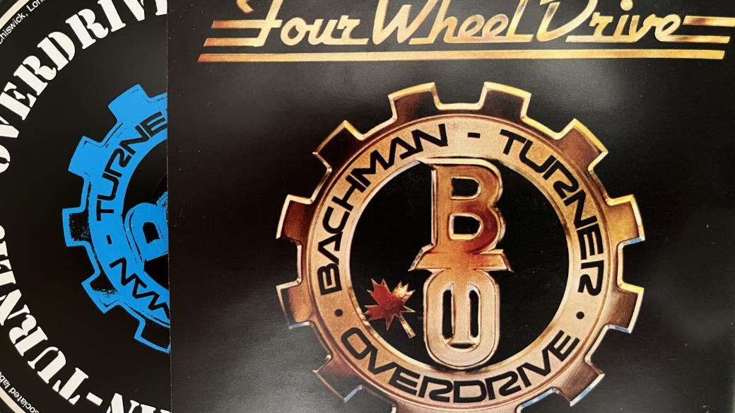 Bachman Turner Overdrive: Four Wheel Drive