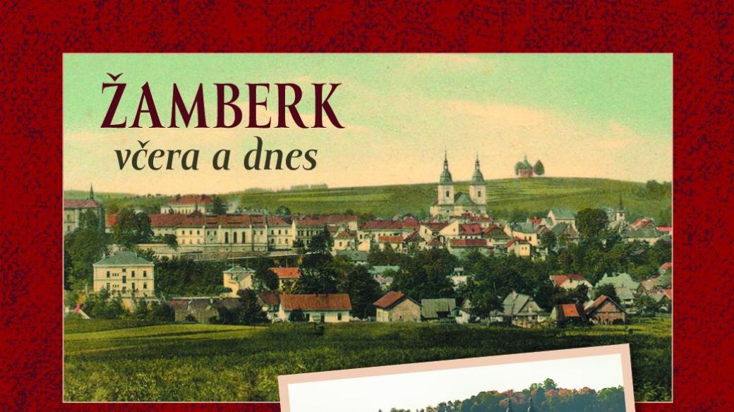 Ukázka nové knihy Žamberk včera a dnes