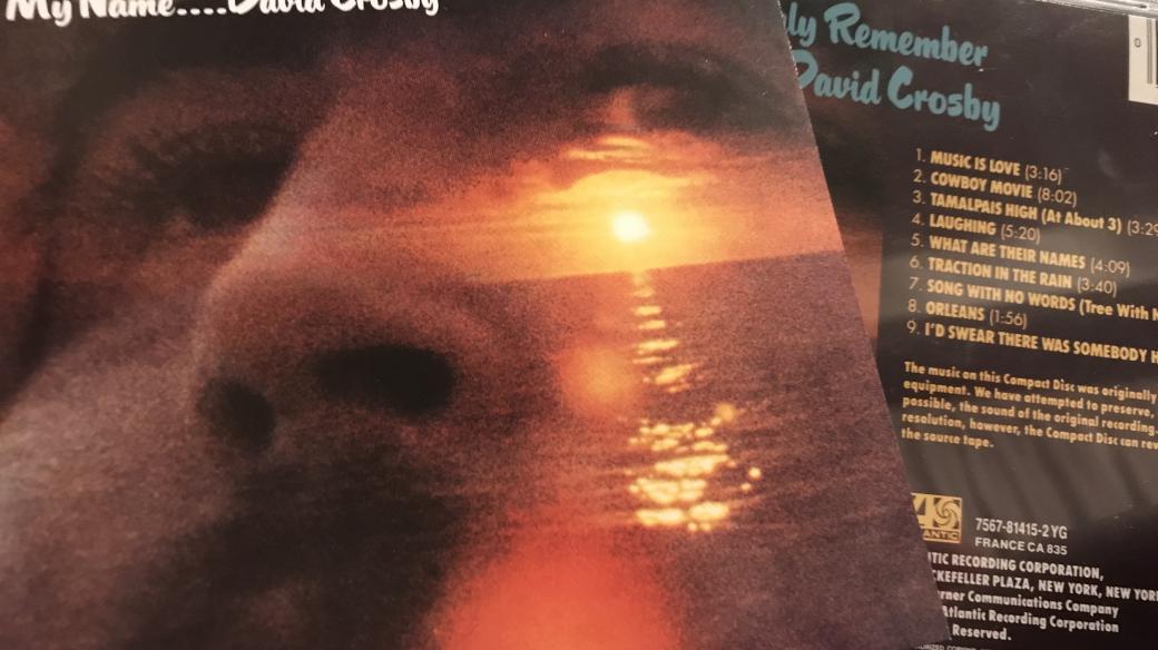 David Crosby: If I Could Only Remember My Name