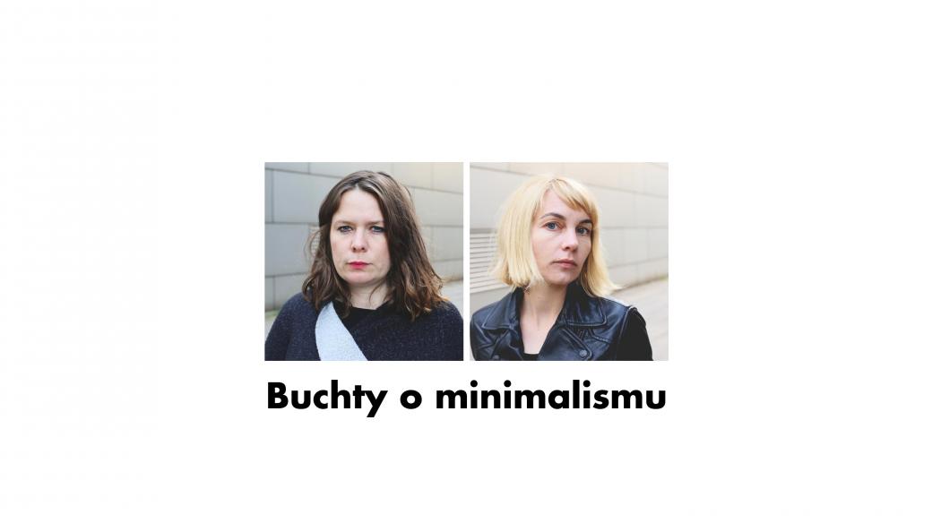 Zuzana a Ivana, expertky na životní minimalismus