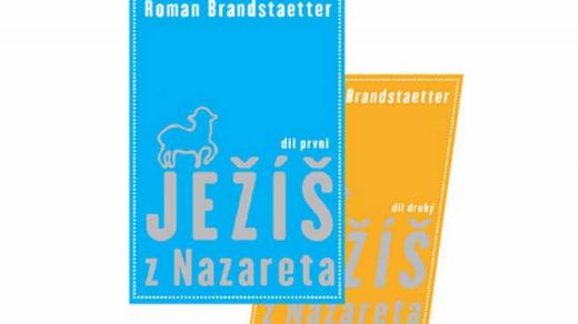 Ježíš z Nazareta - román Romana Brandstaettera z přelomu 60. a 70. let 20. století