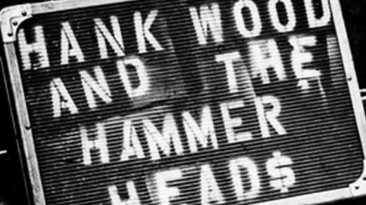 Hank Wood & Hammerheads 