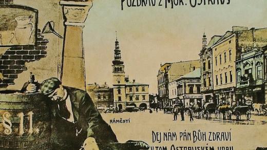 Dobová pohlednice. Alkoholismus byl pro Moravskou Ostravu tak charakteristický, že se začátkem 20.století dostal dokonce i na pohlednice.